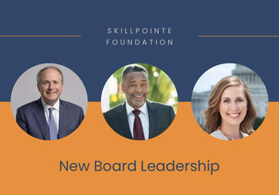 SkillPointe Foundation Accelerates Skills Scholarships Nationwide  with New Board Leadership