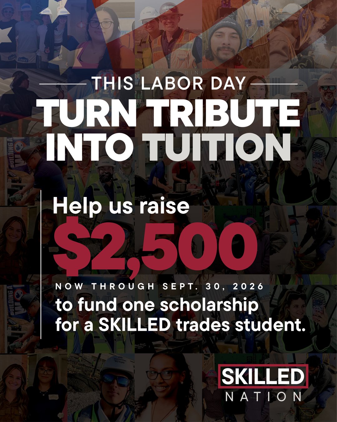 This Labor Day, SKILLED Nation Turns Tribute into Tuition for the Next Generation of Tradespeople